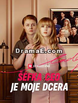 Šéfka CEO je moje dcera
