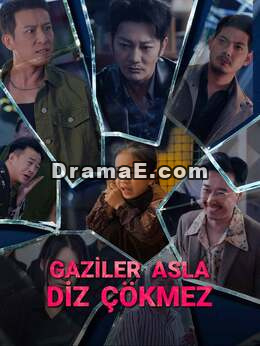 [Dublajlı] GAZİLER ASLA DİZ ÇÖKMEZ