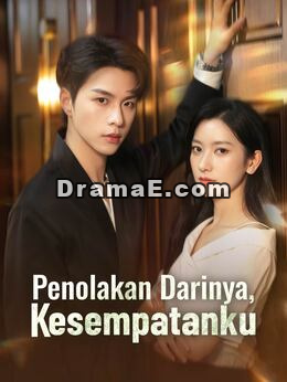[Versi Dub] Penolakan Darinya, Kesempatanku