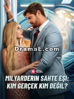 Milyarderin Sahte Eşi: Kim Gerçek Kim Değil?