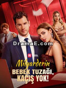 Milyarderin Bebek Tuzağı, Kaçış Yok!