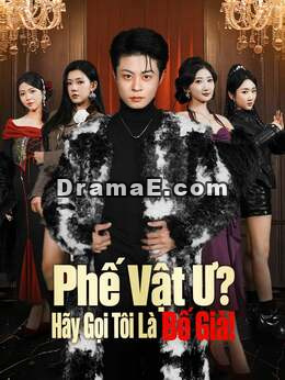 Phế Vật Ư? Hãy Gọi Tôi Là Bố Già!