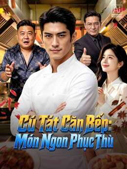 Cú Tát Căn Bếp: Món Ngon Phục Thù