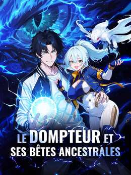 Le dompteur et ses bêtes ancestrales