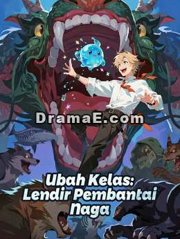 Ubah Kelas: Lendir Pembantai Naga