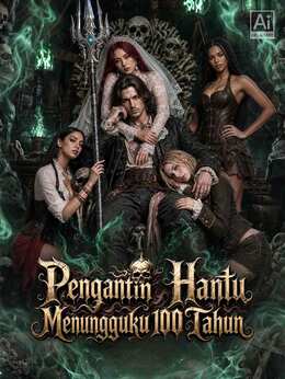Pengantin Hantu Menungguku 100 Tahun