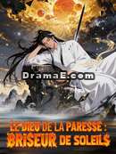 Le Dieu de la Paresse : Briseur de Soleils