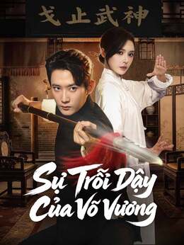 Sự Trỗi Dậy Của Võ Vương