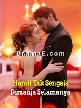 Hamil Tak Sengaja, Dimanja Selamanya