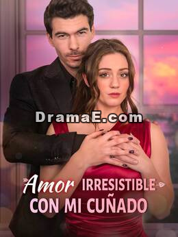 Amor irresistible con mi cuñado