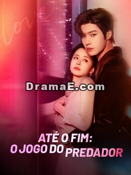Até o fim: o jogo do predador