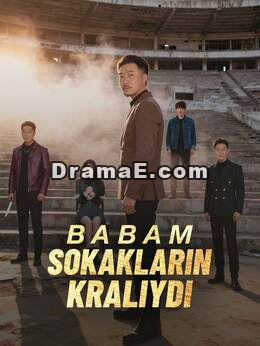 Babam Sokakların Kralıydı