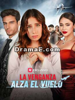 La Venganza Alza el Vuelo
