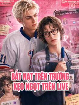BẮT NẠT TRÊN TRƯỜNG KẸO NGỌT TRÊN LIVE