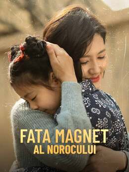 Fata magnet al norocului
