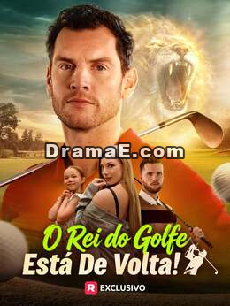 O Rei do Golfe Está De Volta