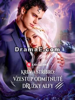 Krev a stříbro: Vzestup odmítnuté družky alfy