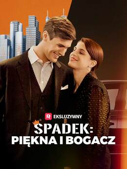 Spadek: Piękna i Bogacz