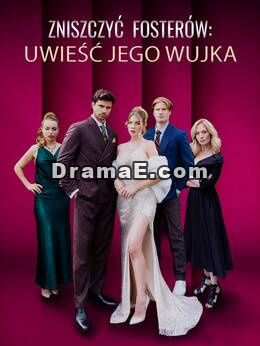 Zemsta na Fosterach: Mam jego wuja