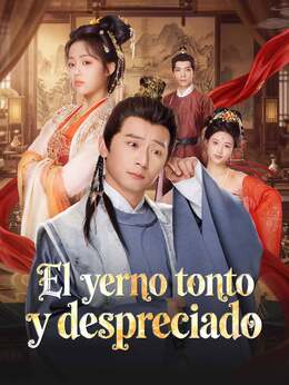 El yerno tonto y despreciado