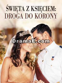 Święta z księciem: Droga do korony