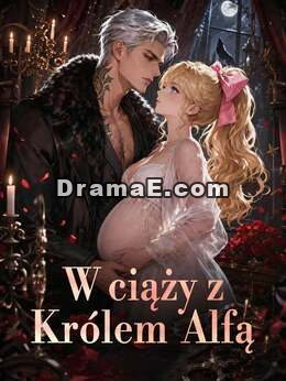 W ciąży z Królem Alfą