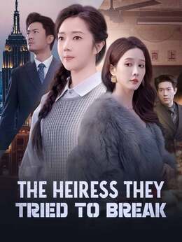The Heiress They Tried to Break