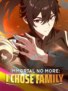 Immortal No More: I Chose Family