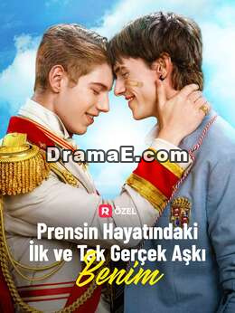 Prensin Hayatındaki İlk ve Tek Gerçek Aşkı Benim