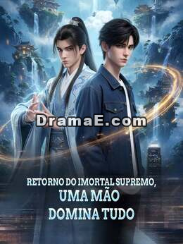 Retorno do imortal supremo, uma mão domina tudo