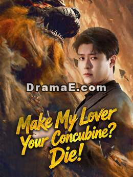 Make My Lover Your Concubine? Die!