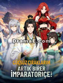 Güçsüz Çıraklarım Artık Birer İmparatoriçe!