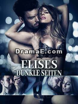 Elises dunkle Seiten