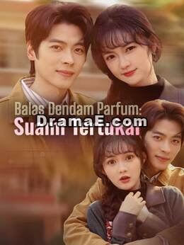 [Versi Dub] Balas Dendam Parfum: Suami Tertukar
