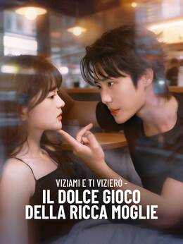 Viziami e ti vizierò - Il dolce gioco della ricca moglie