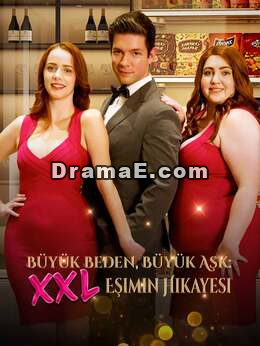 Büyük Beden, Büyük Aşk: XXL Eşimin Hikayesi