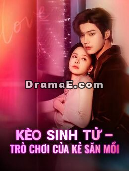 [lồng tiếng] Kèo sinh tử – Trò chơi của kẻ săn mồi