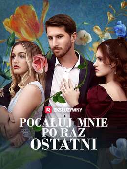 [Dubbing] Pocałuj Mnie po Raz Ostatni