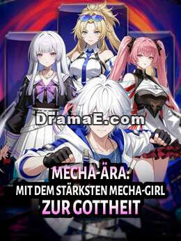 Mecha-Ära: Mit dem stärksten Mecha-Girl zur Gottheit