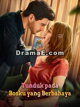 Tunduk pada Bosku yang Berbahaya