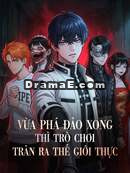 Vừa Phá Đảo Xong Thì Trò Chơi Tràn Ra Thế Giới Thực