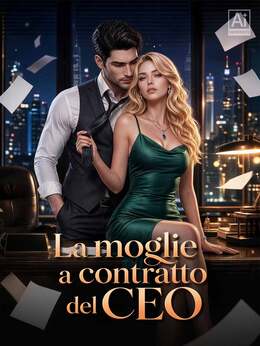 La moglie a contratto del CEO