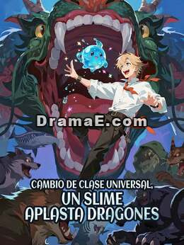 Cambio de clase universal, un slime aplasta dragones