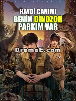 HAYDİ CANIM! BENİM DİNOZOR PARKIM VAR