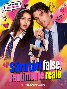 Sărutări false, sentimente reale