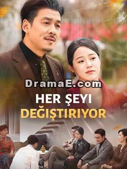 HER ŞEYİ DEĞİŞTİRİYOR