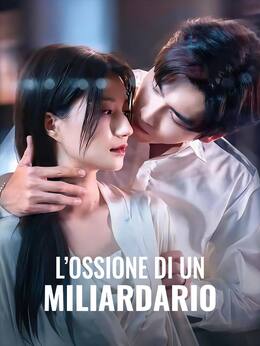 L’ossessione di un miliardario