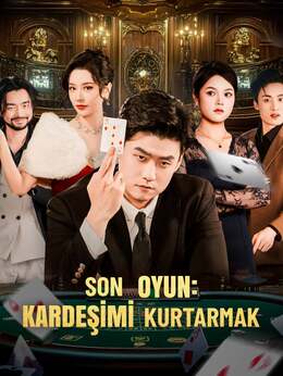 SON OYUN: KARDEŞİMİ KURTARMAK