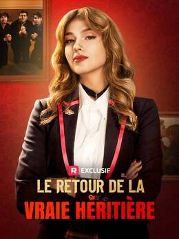 Le retour de la vraie héritière