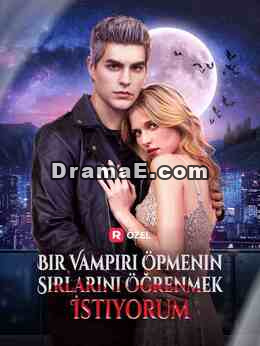 Bir Vampiri Öpmenin Sırlarını Öğrenmek İstiyorum